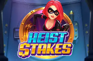 HEIST STAKES?v=6.0